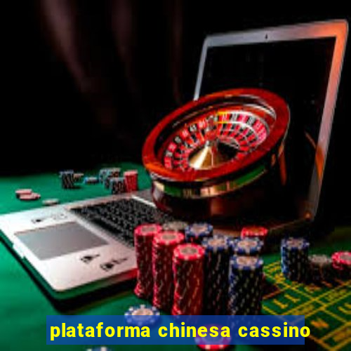 plataforma chinesa cassino